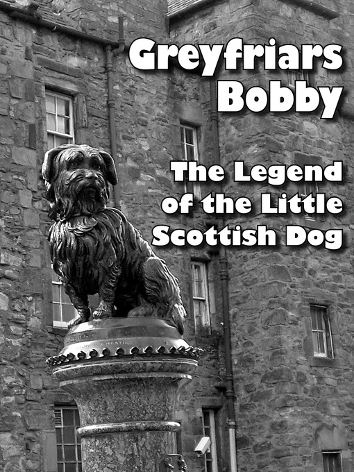 Title details for Greyfriars Bobby by Betty  Kirkpatrick - Available